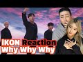 [ENG]iKON (아이콘) - ‘왜왜왜 (Why Why Why)’ M/V REACTION!! 리액션!! 🔥🔥