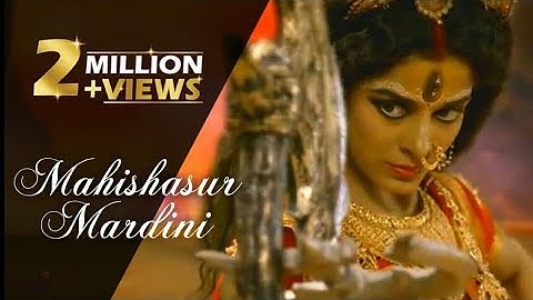 Mahishasur Mardini Full Song |Maa Parvati as Maa Durga | Mahakaali Ant Hi Aarambh Hai | Lyrics