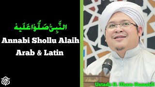 Annabi Shollu Alaih || Ustadz H. Ilham Humaidi (Lirik Arab \u0026 Latin)