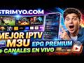 Mejor IPTV M3U con EPG para IPTV Smarters y Apps 2026 STRIMYO COM 🚀