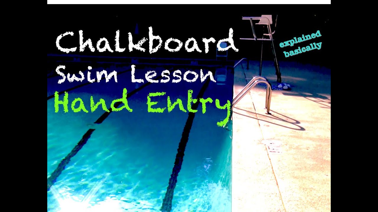 Swim Lesson (Hand Entry) Chalkboard swimlesson handentry YouTube