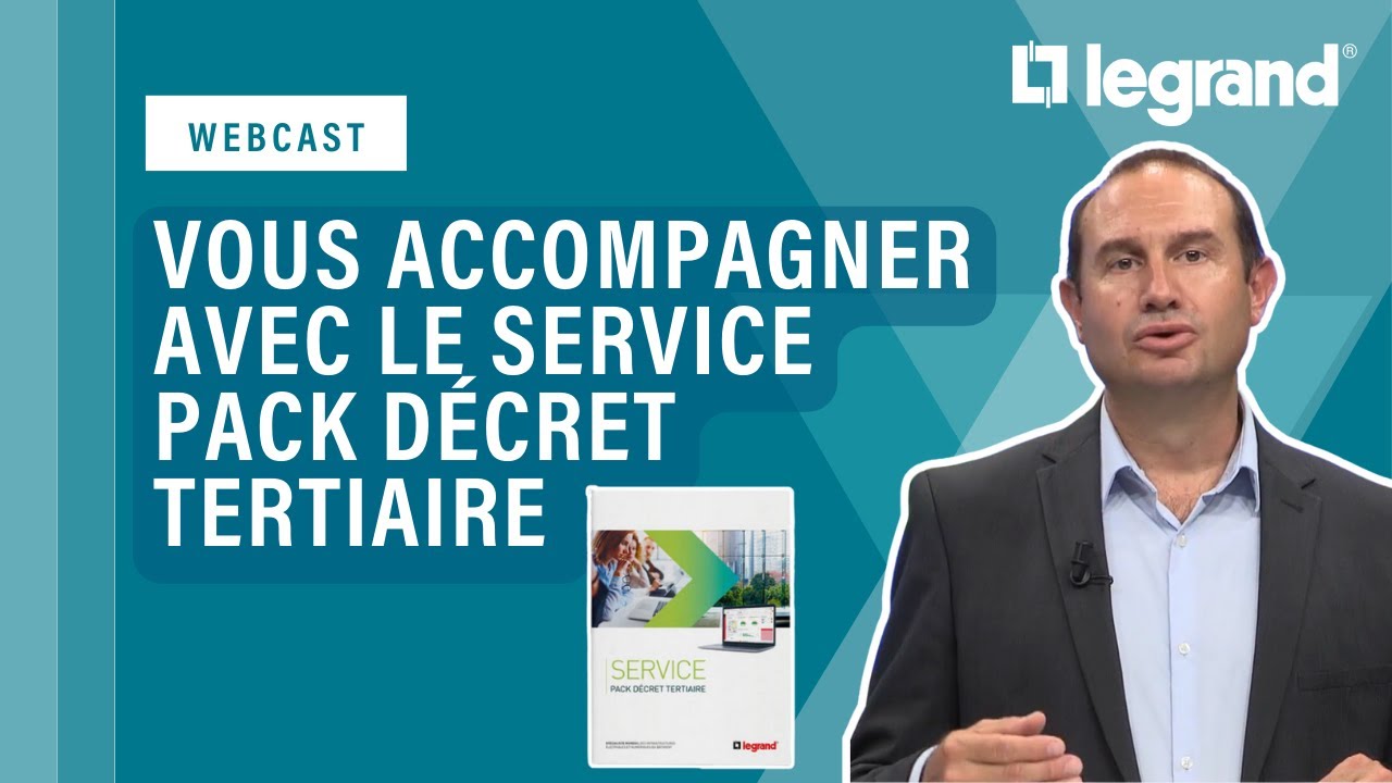 Webconférence sur le Service Pack décret tertiaire Legrand, le replay