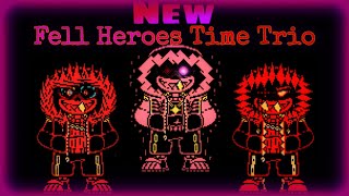 New Fell!Heroes Time Trio (My Take)