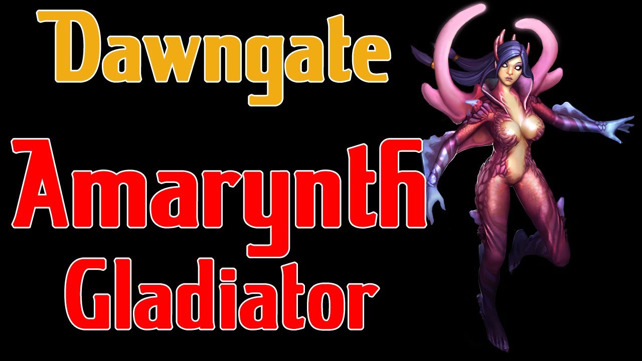 Dawngate Closed Beta - Amarynth Gladiator Gameplay