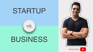 Startup vs Business | Know the difference