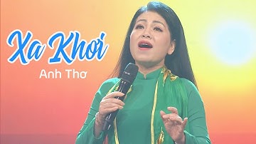 XA KHƠI, Ơi mênh mông sóng xô du thuyền ta xa bờ - Anh Thơ, Sáng tác: Nguyễn Tài Tuệ