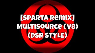 Sparta Remix Multisource V8 Dsr Style