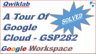 A Tour Of Google Cloud | How to solve Qwiklab GSP282 | Hands-On Lab | GCP Tutorial