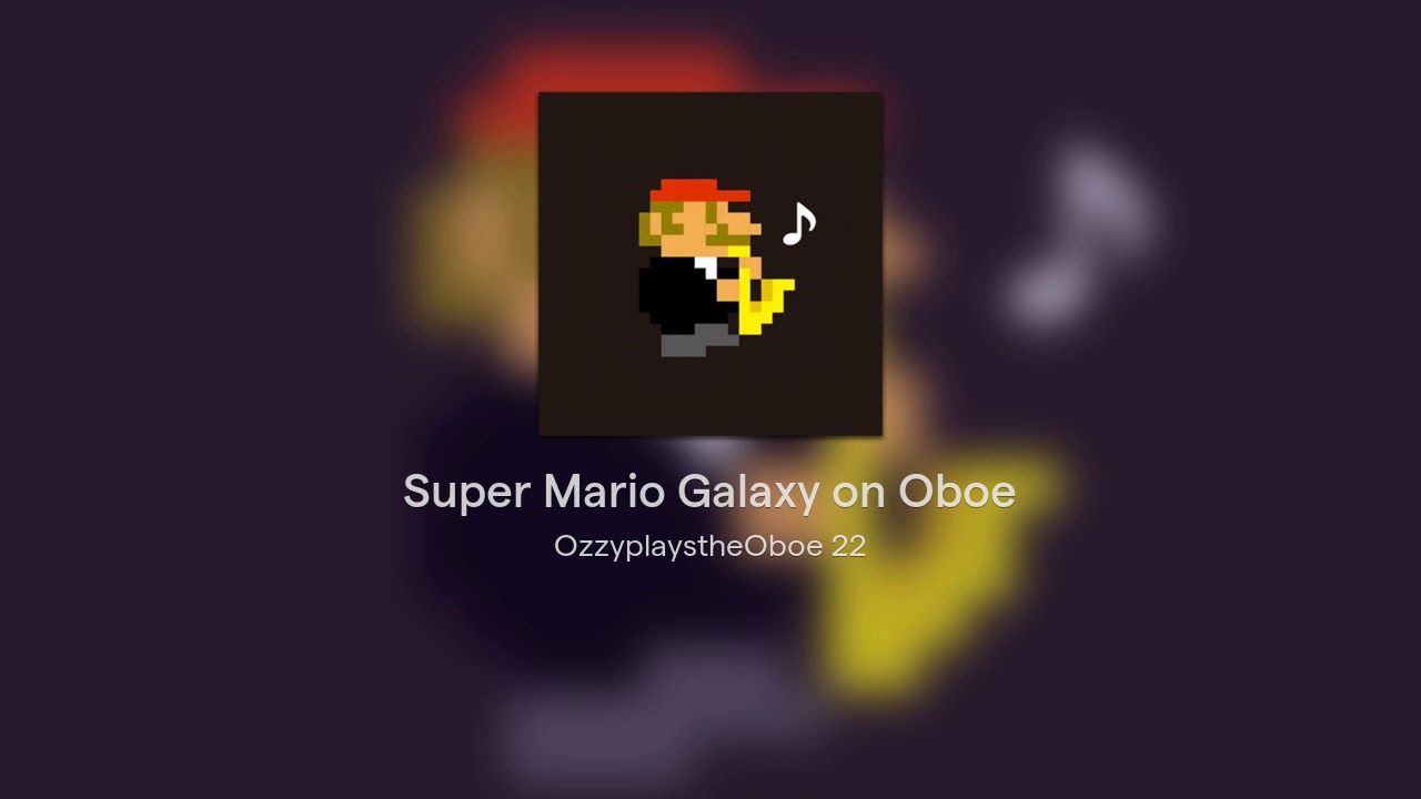 Super Mario Galaxy on Oboe YouTube