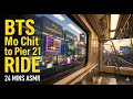 (February 2026) 24 min tour from BTS Mo Chit to Asok Terminal 21 | City Sounds #FrontlineBangkok