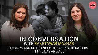 Bakhtawar Mazhar I Raising Daughters I Dr Bahu I Parwarish I In Flames I AHI | SA51Q