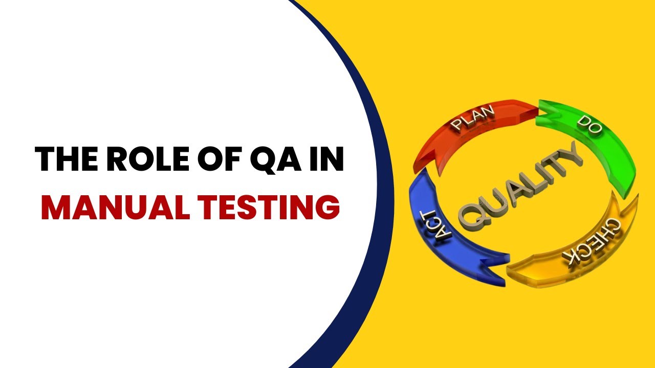 🔍 The Role of QA in Manual Testing | Why Quality Assurance Matters ...