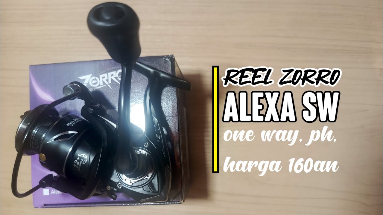 Review reel zorro alexa sw, sudah one way, power handle. Harga terjangkau, bongkar semua