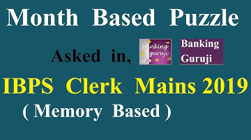 Memory Based Month Puzzle Asked in IBPS Clerk Mains 2019
