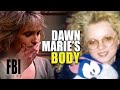 Identifying Missing Woman As Dawn Marie | The FBI Files