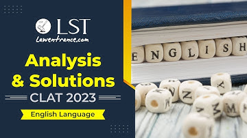 Analysis and solutions for English including Comprehension | CLAT 2023
