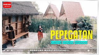 Pepegatan - Djatih Yasmin Nurhawa [ Bandung Music]
