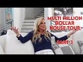 MULTI MILLION DOLLAR HOUSE TOUR PART 3