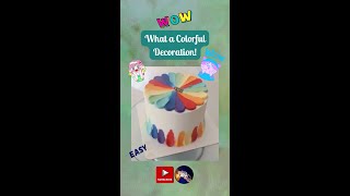 WOW! What a Colorful Decoration #shorts #youtubeshorts #cake