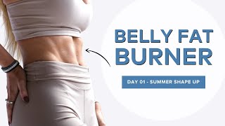 Burn Belly Fat - 15 mins - Day 1 Summer Shape Up Challenge