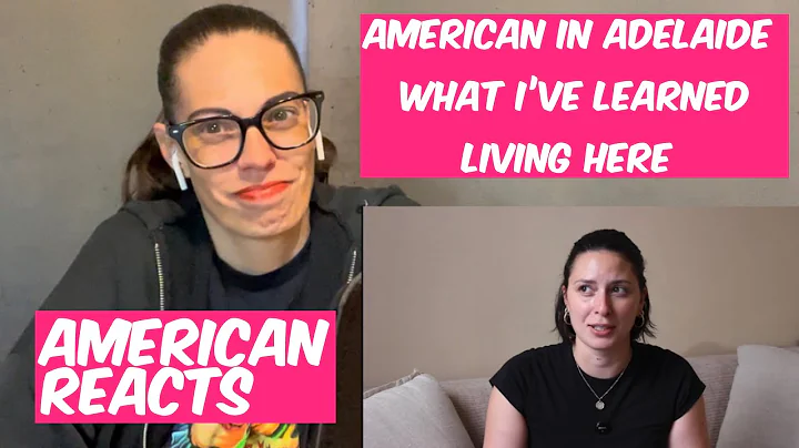 AMERICAN REACTS TO THINGS IVE LEARNED ABOUT AUSTRALIA AS AN AMERICAN LIVING IN ADELAIDE 