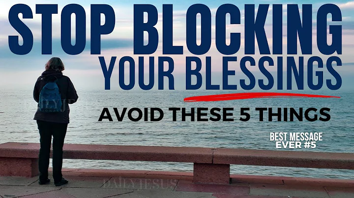 WATCH How These 5 Things are BLOCKING God’s Blessings in Your Life (Daily Jesus Devotional) - DayDayNews