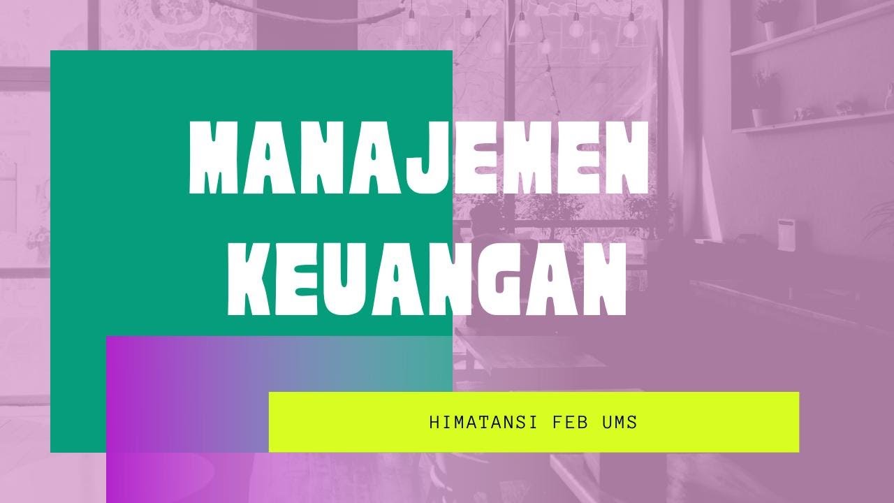 Cara Mengerjakan Contoh Soal Manajemen Keuangan (Asistensi ...
