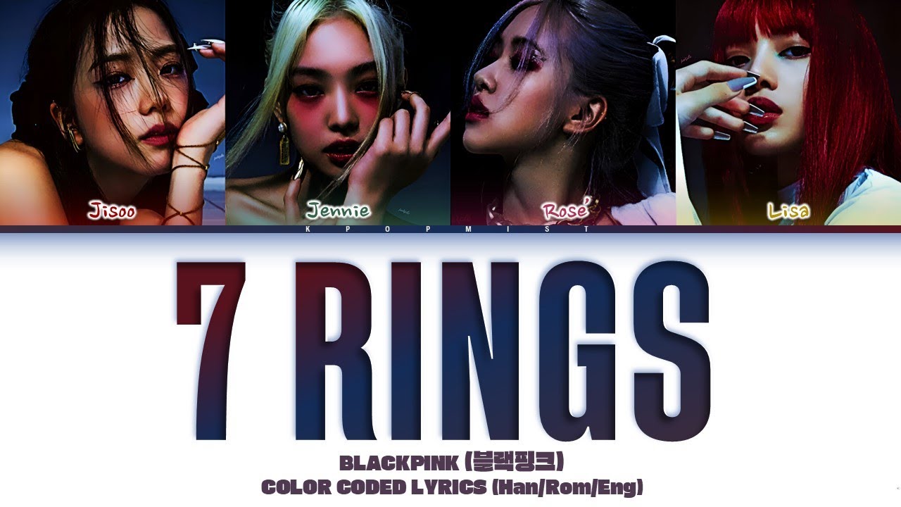 BLACKPINK (블랙핑크) '7 Rings' Lyrics (Color Coded Lyrics)