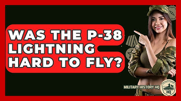 Was The P-38 Lightning Hard To Fly? - Military History HQ