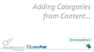 Nwl - Learnpad - Adding Categories From Content