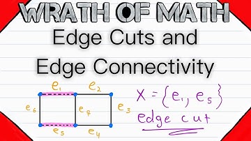 Edge Cuts and Edge Connectivity | Graph Theory