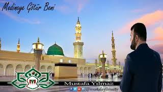 Mustafa Yılmaz - Medineye Götür Beni - 2018