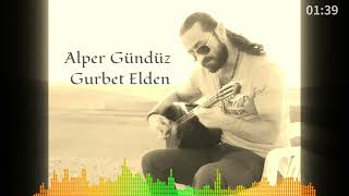 Alper Gunduz Gurbet Elden.  soz : ozan ibrahim aydogan    muzik :Alper Gunduz  arange :fedai Tayyar Resimi