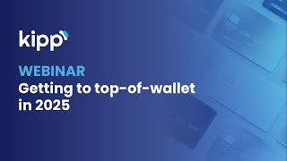 [ON DEMAND WEBINAR]: Getting to top of wallet in 2025