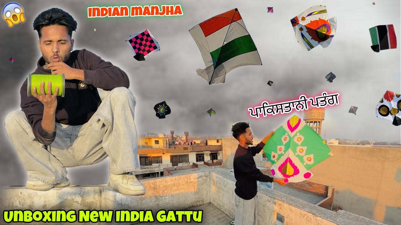 Unboxing & Testing Indian Manjha😍 W/ Pakistani Patang || Flying Biggest Kites😱💯