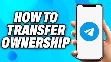 How To Transfer Ownership of Telegram Group (2025) - Easy Fix