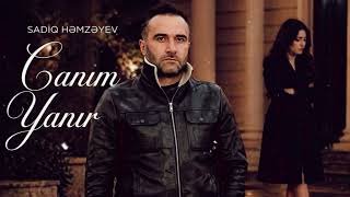 Sadiq Hemzeyev - Canim Yanir 2026 
