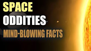 Space Oddities: 5 Mind-Blowing Facts That Defy Belief!