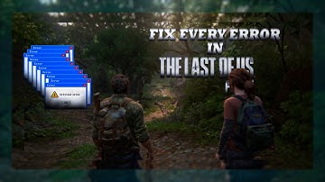 10000% Fix The Last of Us PC Error | Quick Solution (2025)