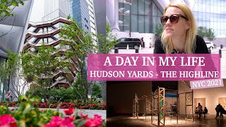 SPRING DAY in NYC - Hudson Yards, The Shed and The Highline