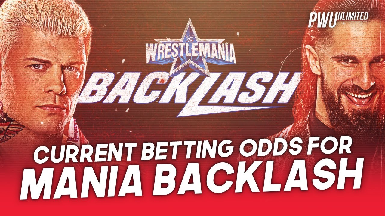 Current Betting Odds For WrestleMania Backlash YouTube