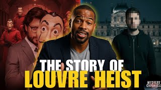 The Audacious Louvre Heist: Stealing Priceless Jewels in 4 Minutes
