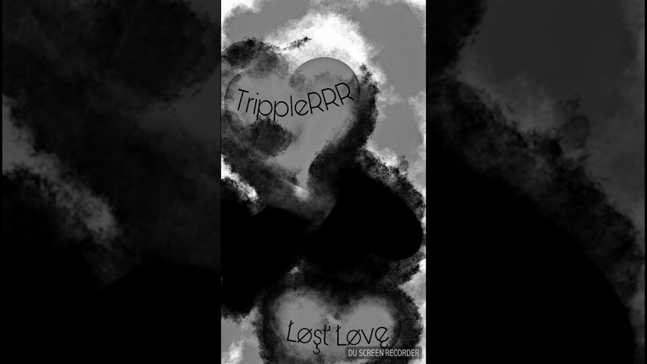 TrippleRRR - Łøşť Łøvę ( Prod. Born Hero )