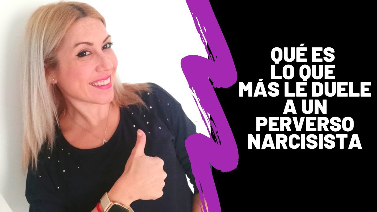 Qué es lo que más le duele al Perverso Narcisista ?