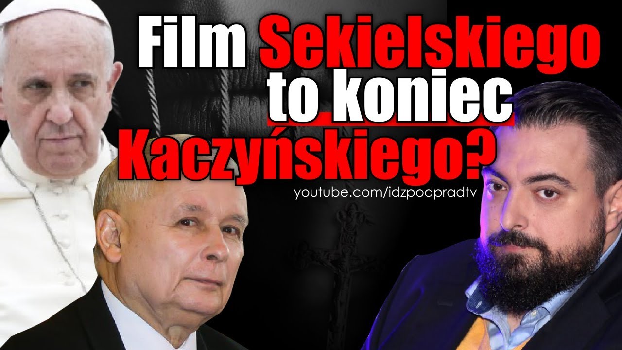 Film Sekielskiego "Tylko nie mów nikomu" to koniec Kaczyńskiego? IDŹ POD PRĄD NA ŻYWO 2019.05.13