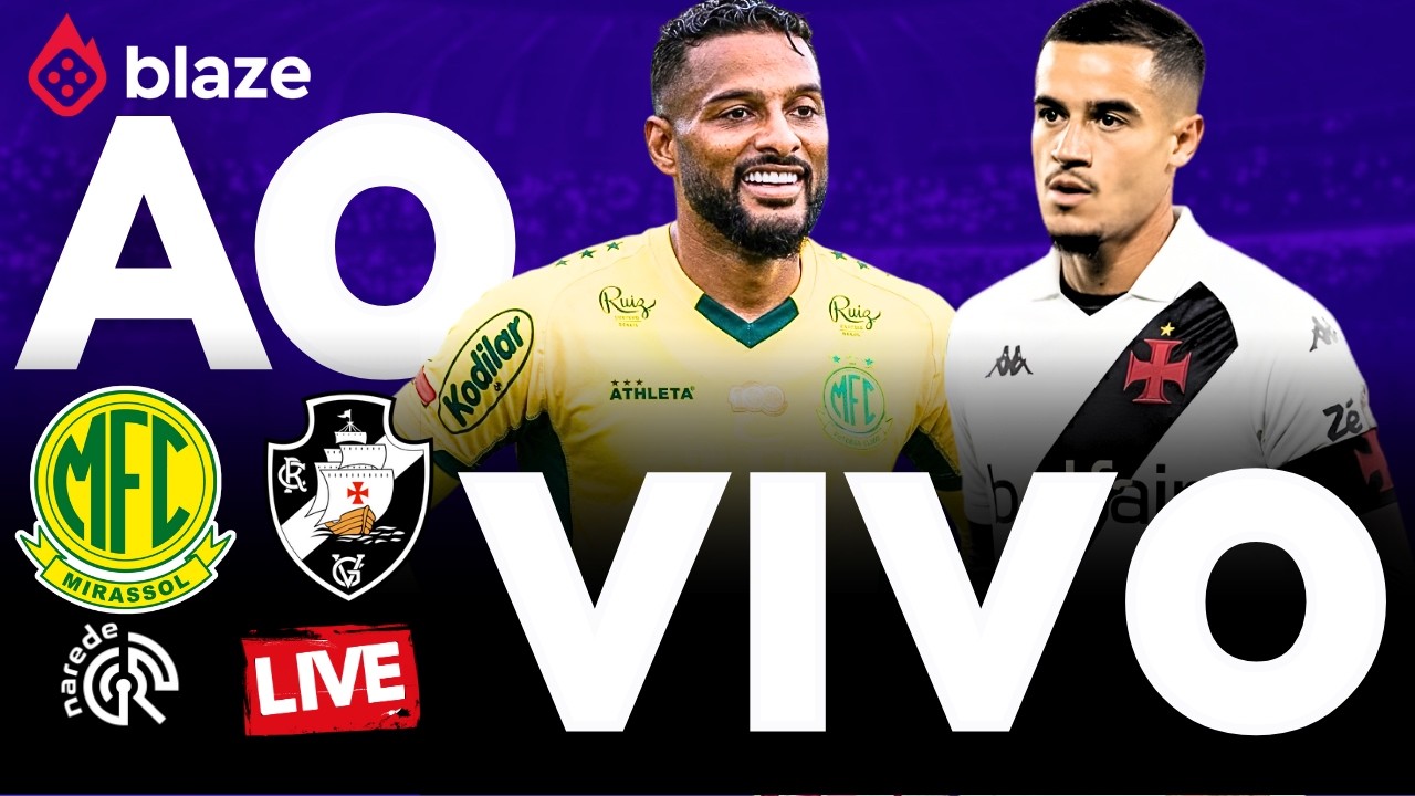 MIRASSOL x VASCO | AO VIVO | BRASILEIRÃO 2026 | JOGO AO VIVO AGORA DO JOSÉ MARIA DE CAMPOS MAIA