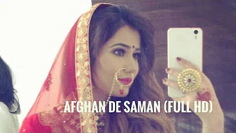 Afghan De Saman-Parmish Verma Feat Ishav Sandhu • Best New WhatsApp Status 2018 •