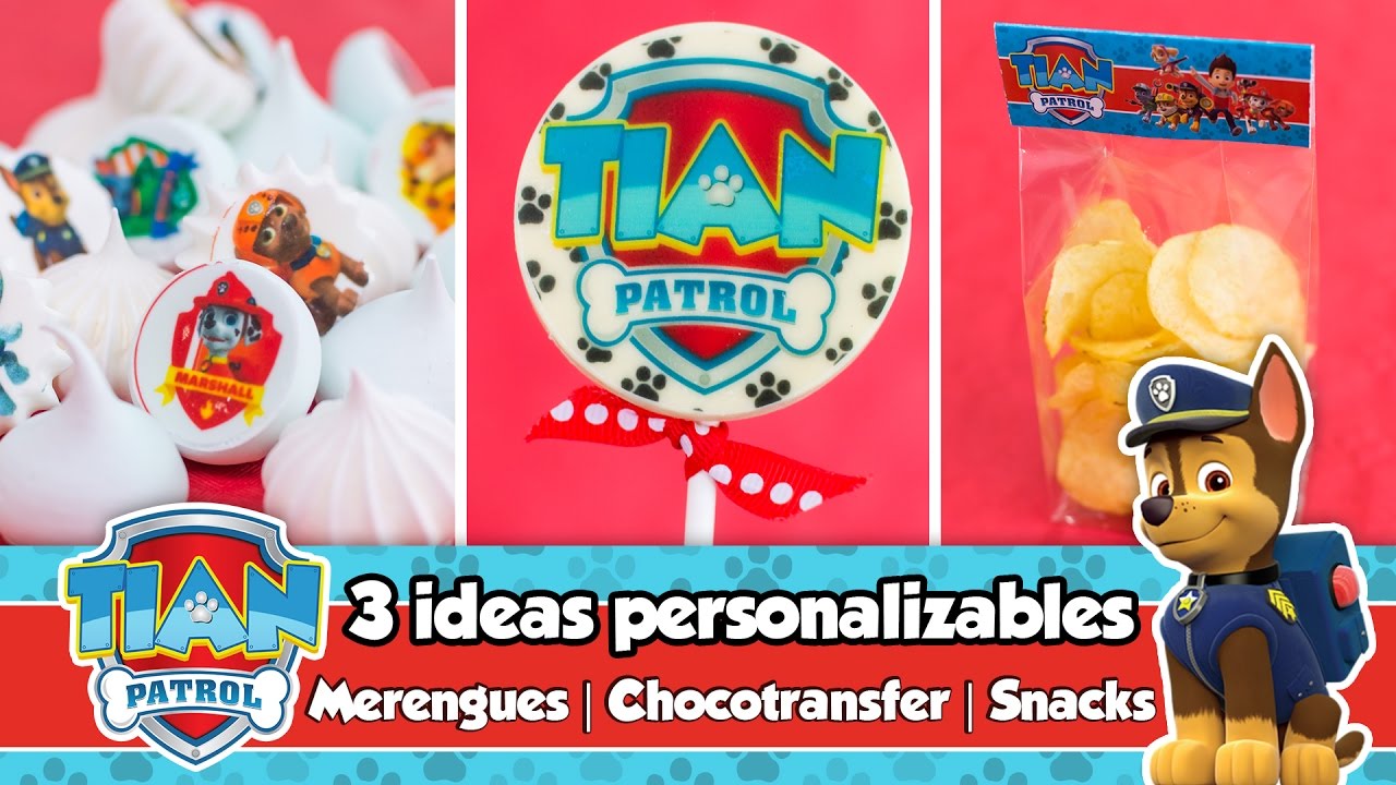 3 IDEAS PERSONALIZABLES | Merenguitos, Chocotransfers y Snacks | Mesa dulce de Tián | PAW PATROL | Quiero Cupcakes!