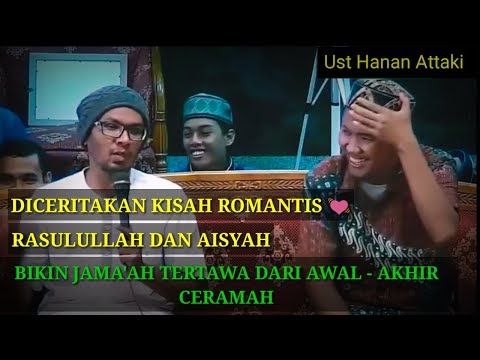 kisah-romantis-rasulullah-dan-aisyah-|-kisah-taulaudan-akhlak-rasulullah-oleh-ust-hanan-attaki-lc