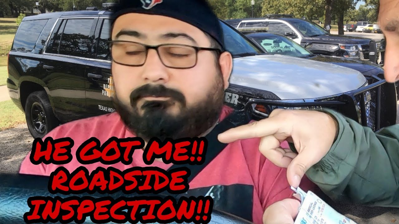 Stop And Inspect D.O.T STOP IN TEXAS!! ROADSIDE INSPECTION!! - YouTube